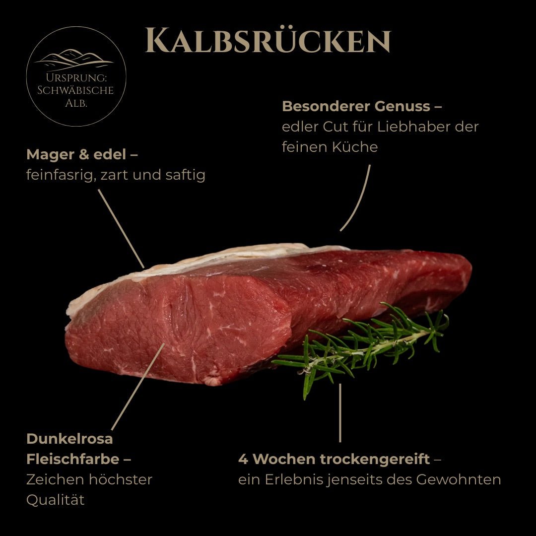 Kalbsrücken Dry - Aged - vonschelkle